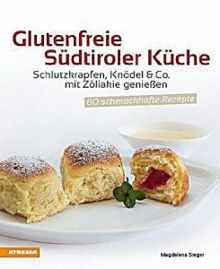 Glutenfreie Südtiroler Küche