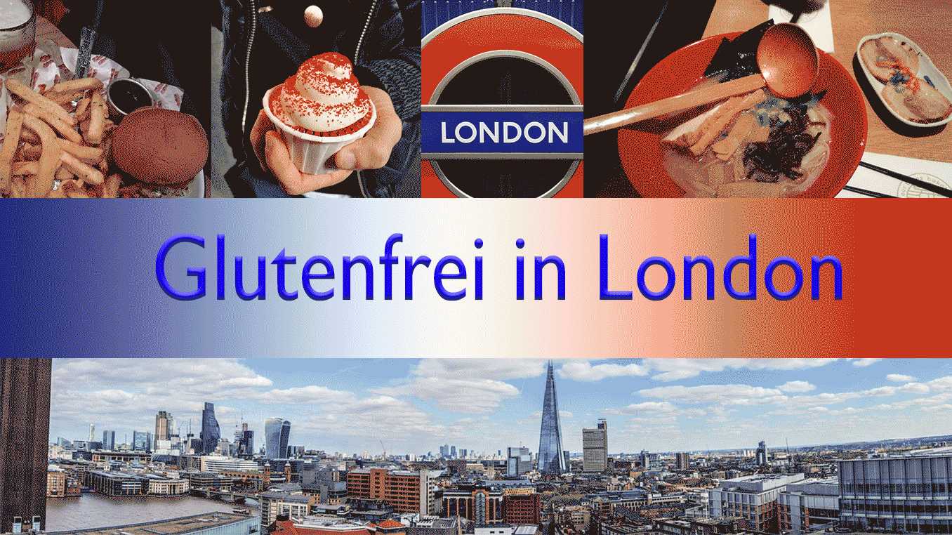 Glutenfrei in London