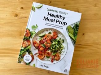 Downshiftology - Healthy Meal Prep - Lisa Bryan