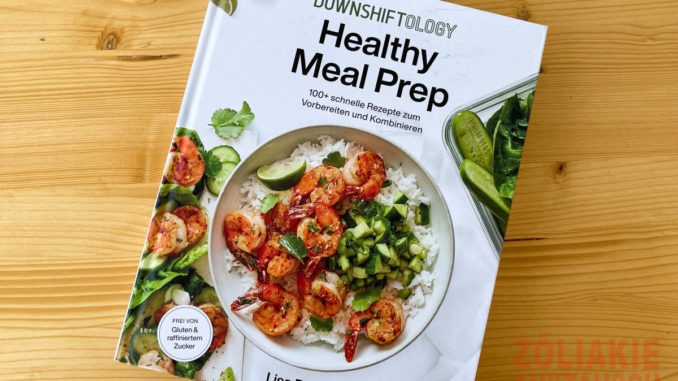 Downshiftology - Healthy Meal Prep - Lisa Bryan