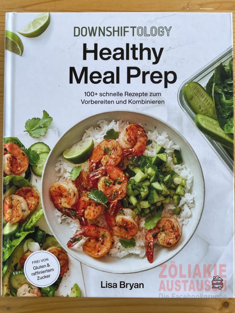 Downshiftology - Healthy Meal Prep - Lisa Bryan