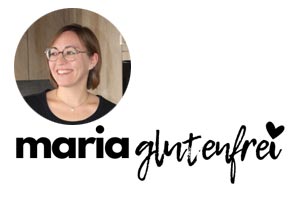 Der glutenfreie Koch- und Rezepteblog von Maria - www.maria-glutenfrei.de