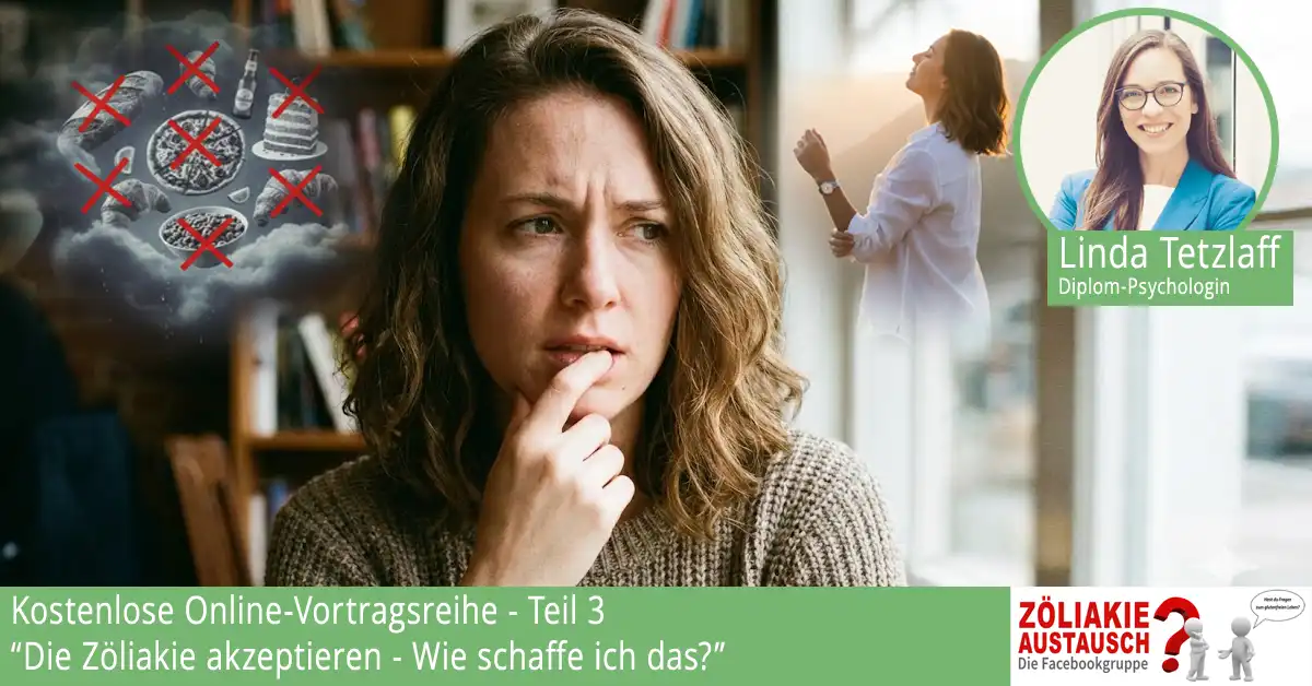 Online Vortrag Zöliakie akzeptieren - Wie schaffe ich das?