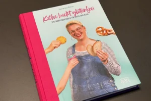 Katha back Glutenfrei - Das Familienbackbuch